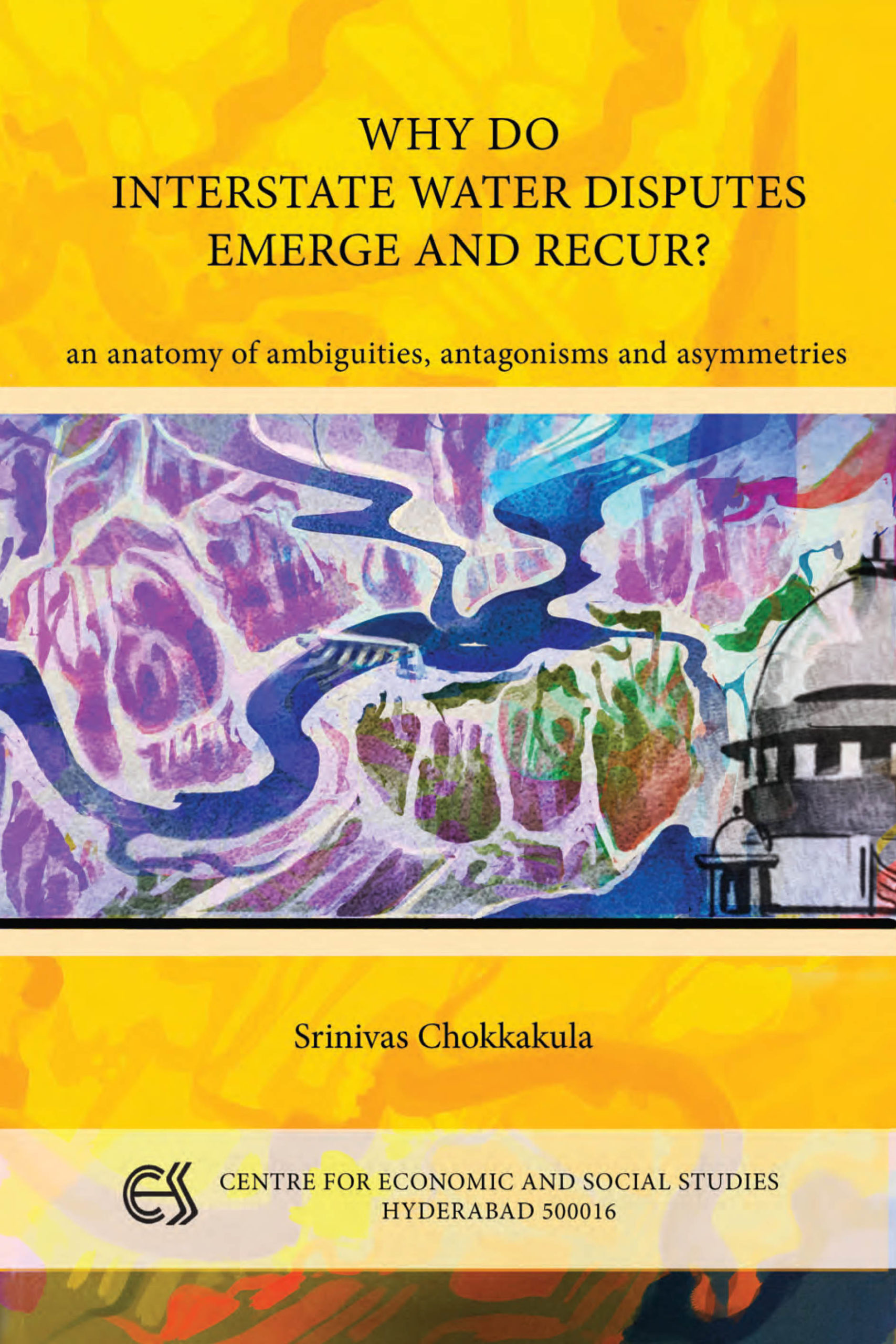 Srinivas Chokkakula – Why do interstate water disputes emerge and recur-1